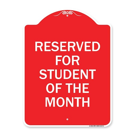 Amistad 18 x 24 in. Designer Series Sign - Reserved for Student of the Month, Red & White AM2029976